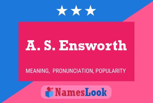 Affiche de nom A. S. Ensworth