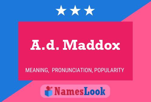 Affiche de nom A.d. Maddox