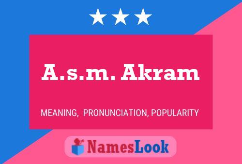 Affiche de nom A.s.m. Akram