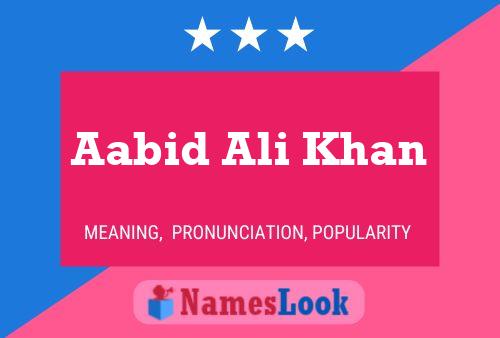 Affiche de nom Aabid Ali Khan