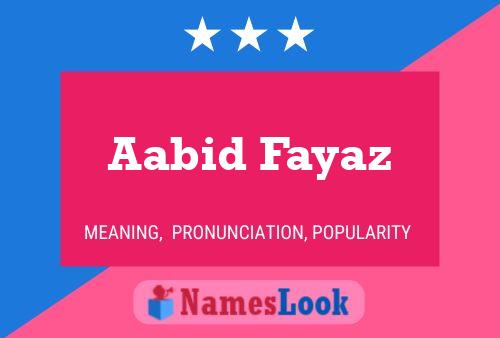 Affiche de nom Aabid Fayaz