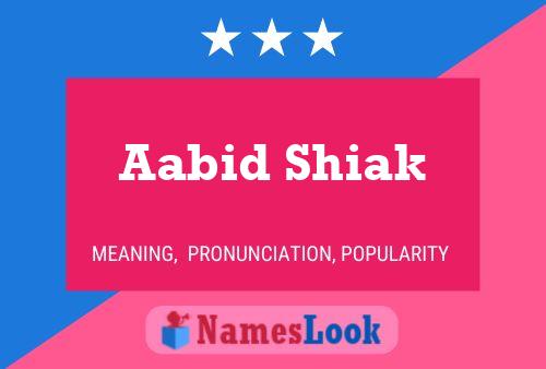 Affiche de nom Aabid Shiak