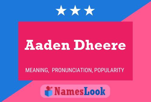 Affiche de nom Aaden Dheere