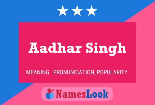 Affiche de nom Aadhar Singh