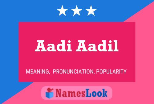 Affiche de nom Aadi Aadil