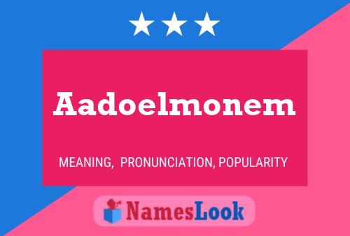 Affiche de nom Aadoelmonem