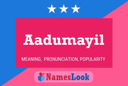 Affiche de nom Aadumayil