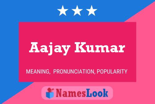 Affiche de nom Aajay Kumar