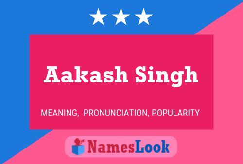 Affiche de nom Aakash Singh