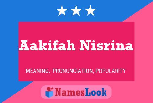 Affiche de nom Aakifah Nisrina