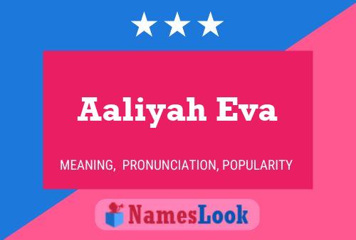 Affiche de nom Aaliyah Eva