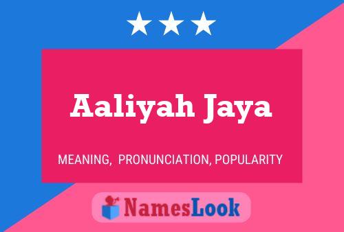 Affiche de nom Aaliyah Jaya