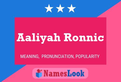 Affiche de nom Aaliyah Ronnic