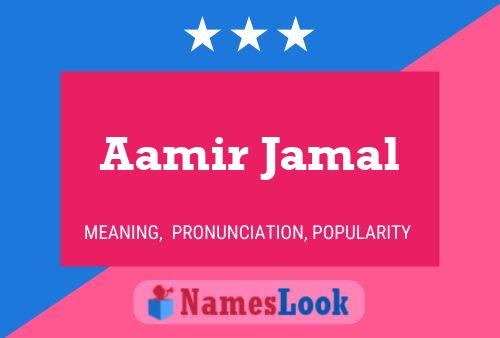 Affiche de nom Aamir Jamal