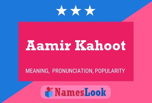 Affiche de nom Aamir Kahoot