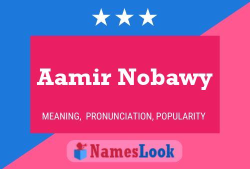 Affiche de nom Aamir Nobawy