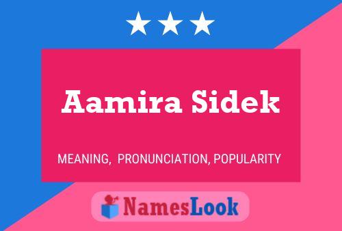 Affiche de nom Aamira Sidek