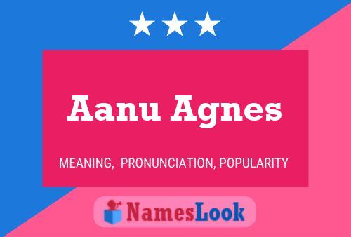 Affiche de nom Aanu Agnes