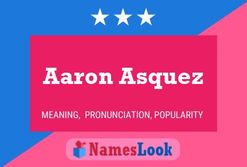 Affiche de nom Aaron Asquez