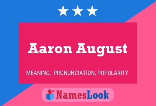 Affiche de nom Aaron August