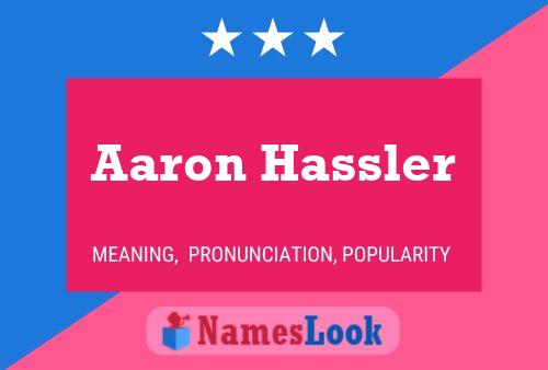 Affiche de nom Aaron Hassler