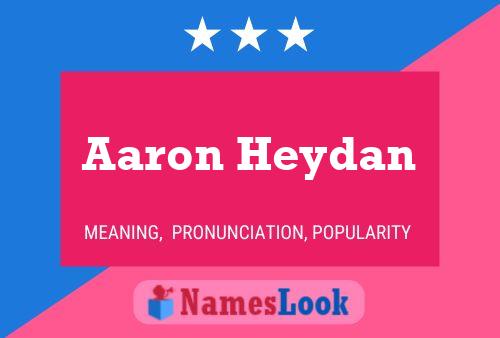 Affiche de nom Aaron Heydan