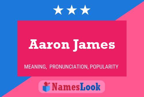 Affiche de nom Aaron James