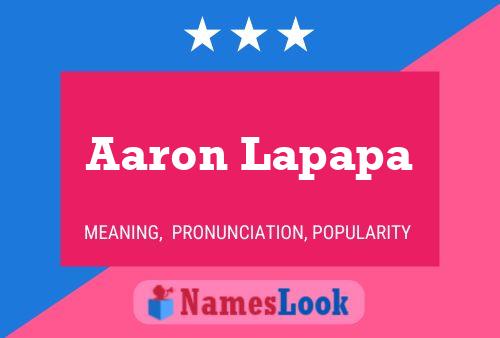 Affiche de nom Aaron Lapapa