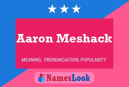 Affiche de nom Aaron Meshack