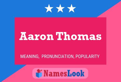 Affiche de nom Aaron Thomas