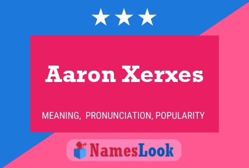 Affiche de nom Aaron Xerxes