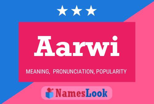 Affiche de nom Aarwi