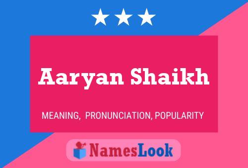 Affiche de nom Aaryan Shaikh