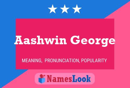 Affiche de nom Aashwin George