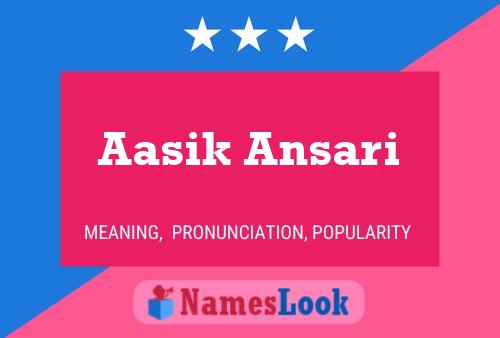 Affiche de nom Aasik Ansari