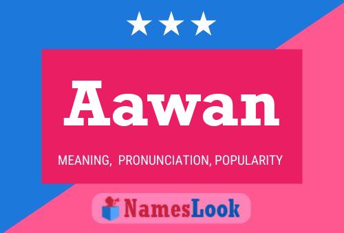 Affiche de nom Aawan