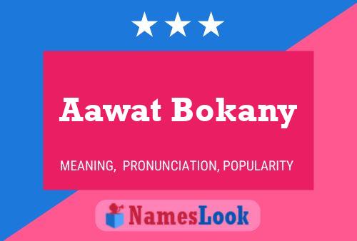 Affiche de nom Aawat Bokany