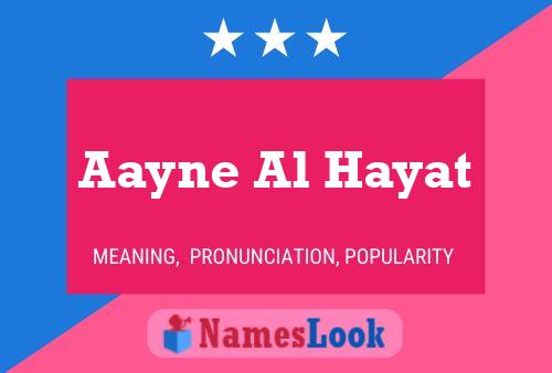 Affiche de nom Aayne Al Hayat