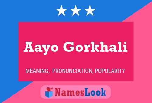 Affiche de nom Aayo Gorkhali