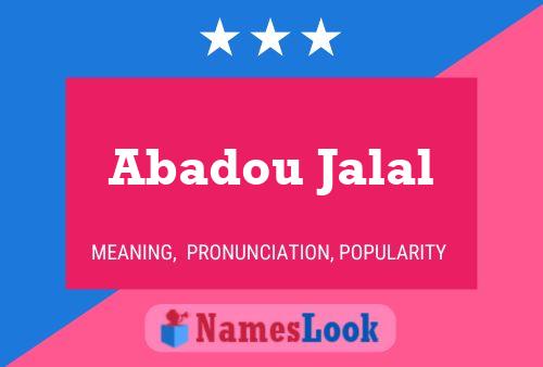 Affiche de nom Abadou Jalal