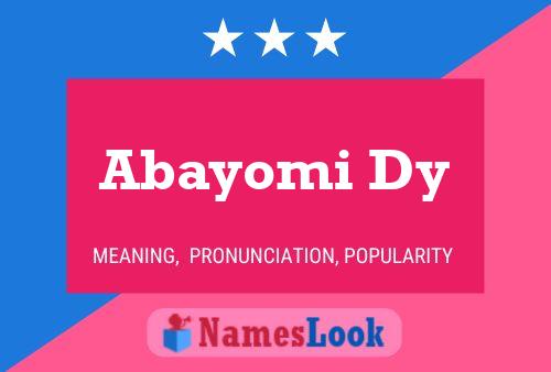 Affiche de nom Abayomi Dy