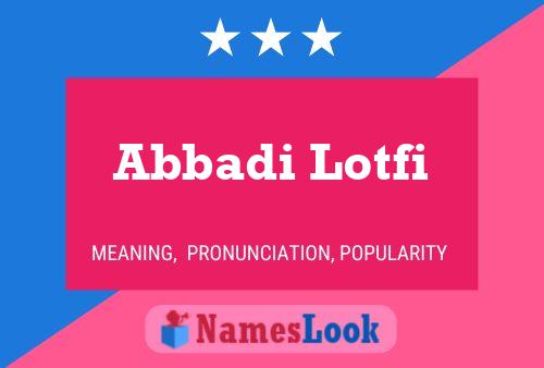 Affiche de nom Abbadi Lotfi