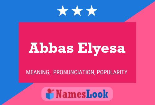 Affiche de nom Abbas Elyesa