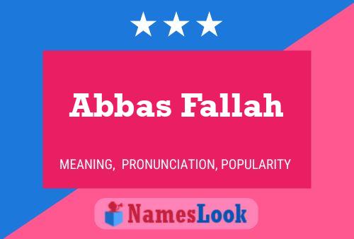 Affiche de nom Abbas Fallah