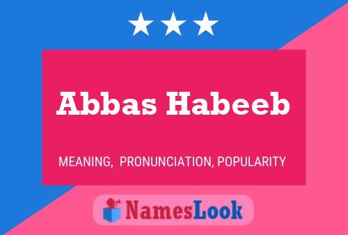 Affiche de nom Abbas Habeeb