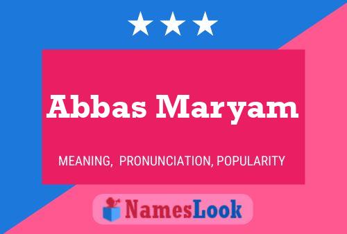 Affiche de nom Abbas Maryam