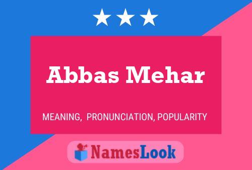 Affiche de nom Abbas Mehar