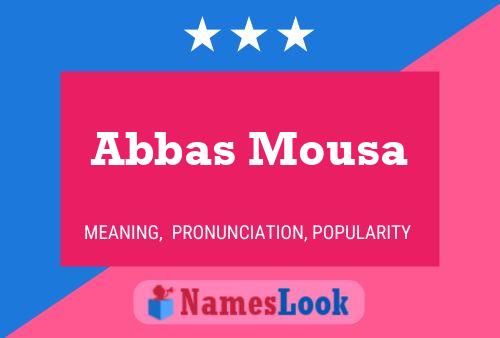 Affiche de nom Abbas Mousa