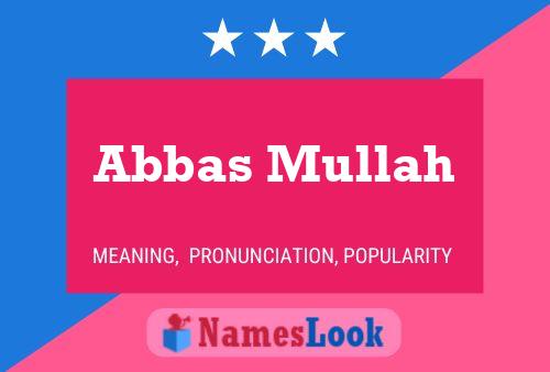 Affiche de nom Abbas Mullah