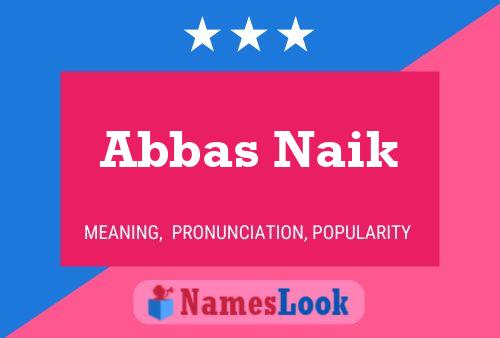 Affiche de nom Abbas Naik